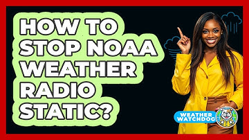 How To Stop NOAA Weather Radio Static? - Weather Watchdog