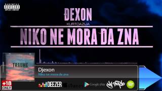 DJEXON  NIKO NE MORA DA ZNA (TRAUME)