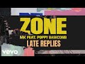 MK - Zone (Late Replies Remix - Official Audio) ft. Poppy Baskcomb