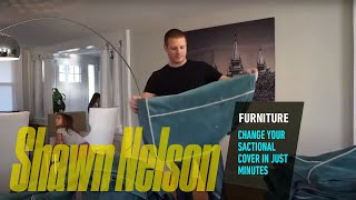 HOW TO CHANGE YOUR SACTIONALS COVERS IN JUST MINUTES! | Shawn Nelson | CEO of LOVESAC