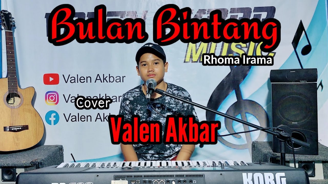 BULAN BINTANG || RHOMA IRAMA || BY VALEN AKBAR ( COVER )