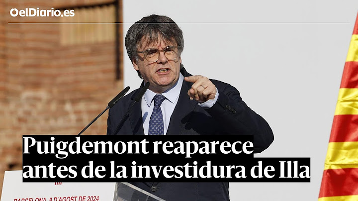 PUIGDEMONT reaparece en Catalunya el día de la investidura de SALVADOR ILLA