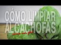 🥇 Cómo Limpiar Alcachofas como un PRO | Fácil y Rápido!!