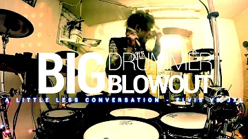 A Little Less Conversation - Elvis Vs JXL Drum Cover BIG DRUMMER BLOWOUT