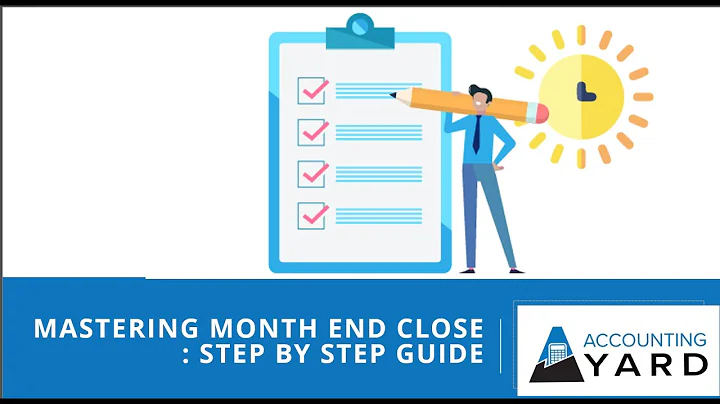 Mastering Month End Closing: Step by Step Guide