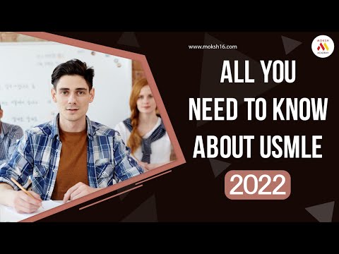 All You Need to Know About USMLE | USMLE 2022 | MOKSH Academy