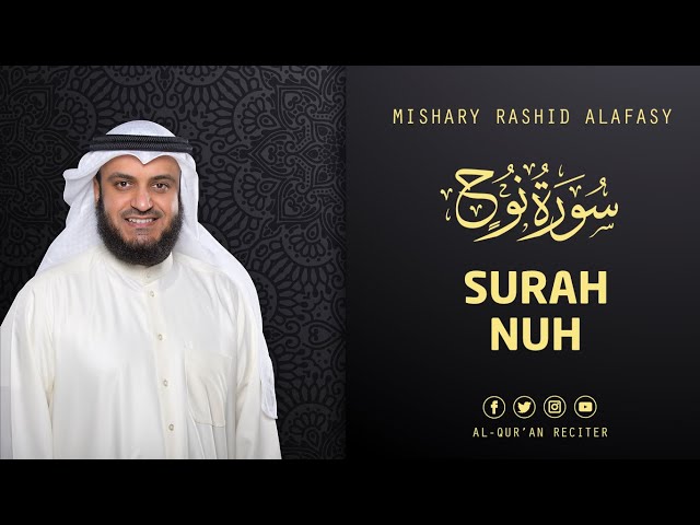 Surah Nuh - Sheikh Mishary Rashid Alafasy | Al-Qur'an Reciter class=