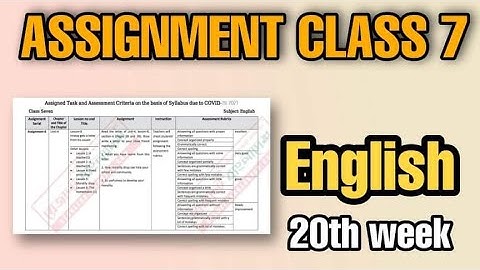 Assignment 20week class 7 English. ইংরেজি অ্যাসাইনমেন্ট সপ্তাহ ২০ শ্রেণী ৭ম।