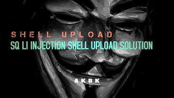 Shell Upload Solution Sql Injection