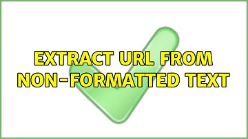 Unix & Linux: Extract URL from non-formatted text