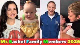 Ms Rachel Family Members Real Name And Ages 2026