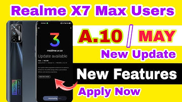 Realme X7 Max New Update A.10 Review | New Features Available | Realme UI 3.0 Support.