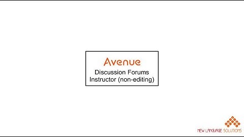 Discussion Forums   Instructor Non Editing   Avenue 4 5   Video Tutorial