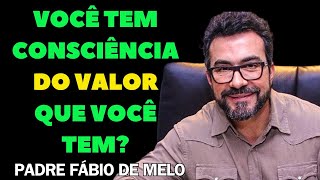 SE AME EM PRIMEIRO LUGAR-Padre Fábio de Melo