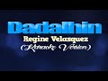DADALHIN - Regine Velasquez (KARAOKE VERSION)