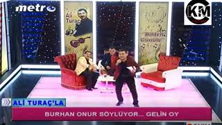 Burhan Onur Gelin Oy #MetroTV Resimi