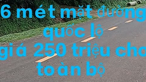 @ 6 mét mặt đường quốc lộ 14c thích hợp kinh doanh buôn bán giá chỉ 250 triệu