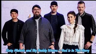 1 hour loop Katy Nichole and big daddy weave ~ God is in this story