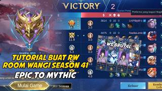 KE MYTHIC 1 HARI! Cara Buat RW/ROOM WANGI Terbaru Season 41 - MOBILE LEGENDS