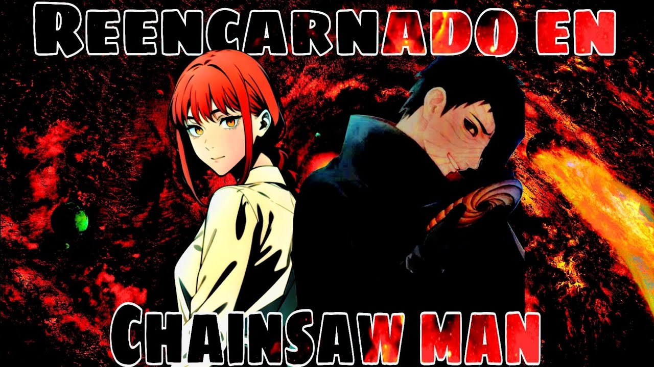Reencarnado en Chainsaw Man con el Mangekyou Sharingan | Parte 8