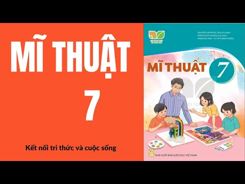Video Tập huấn sách Mĩ thuật 7-Kết nối tri thức và cuộc sống - youtube