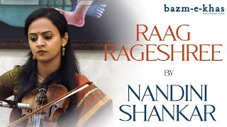 Raag Rageshree Nandini Shankar Ojas Adhiya Bazm e Khas