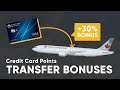 Credit Card Points Transfer Bonuses: What You Need to Know