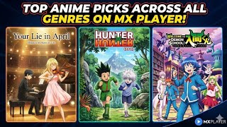 Best Anime Recommendations of All Genres on MX Player 🔥 | Hidden Gems &amp; Must-Watch Anime 2026