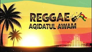 🔥 Reggae Islami Terbaru 2025 | Aqidatul Awam Versi Reggae 🌟