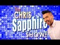 The Chris Sapphire Show 2017 Comeback!