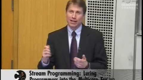 Stream Programming: Luring Programmers into the Multicore Era