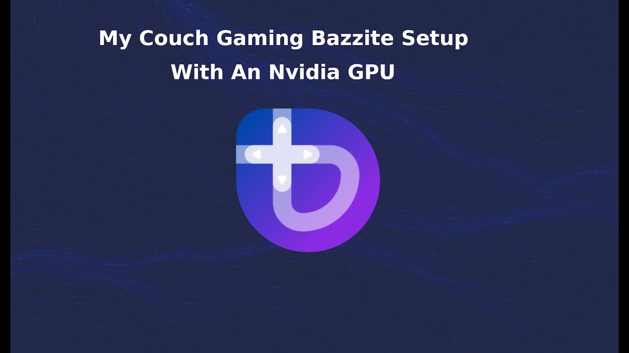 Моя игровая конфигурация Bazzite на диване со старой видеокартой Nvidia (Bazzite Gnome)