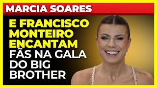 Marcia Soares E Francisco Monteiro Encantam Fãs Na Gala Do Big Brother