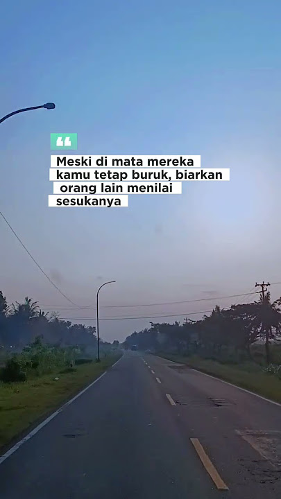 Hamparan cerita. #Motivasi #Inspirasi #KataKataBijak #QuotesInspiratif #feed #fyp #quotes #storywa