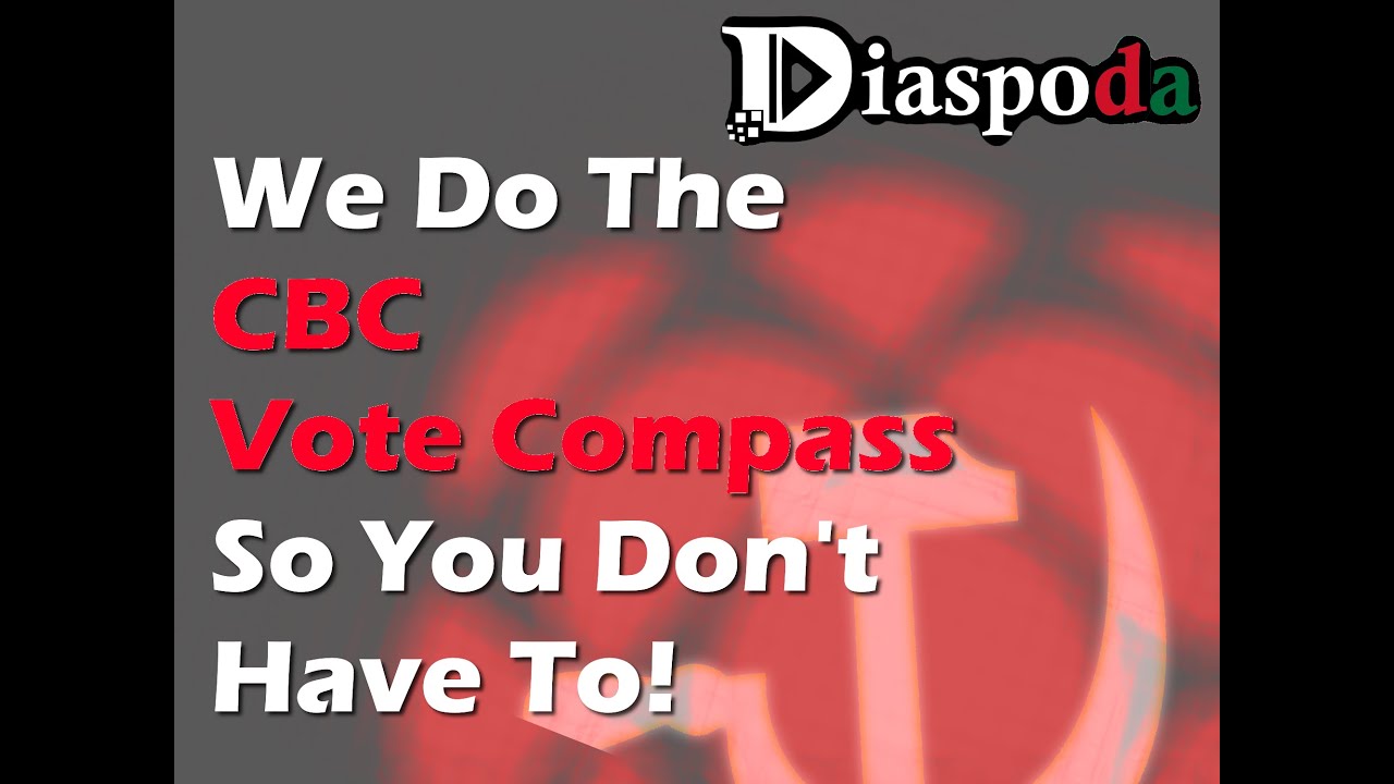 We Do The CBC Vote Compass...So You Don't Have To!