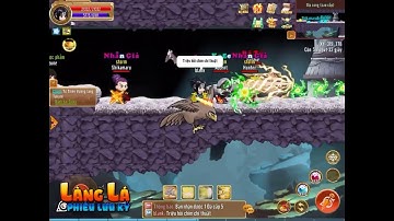 LÀNG LÁ PHIÊU LƯU KÝ - Tổ đội đi phó bản