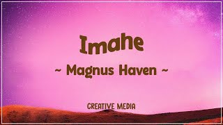Imahe - Magnus Haven | Ben Ben & IV Of Spades (Lyric Mix)