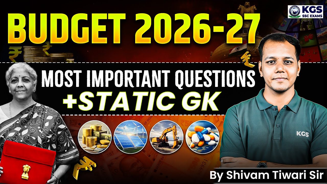 Budget 2026-27 Most Important Questions + Static GK | by Shivam Tiwari Sir 