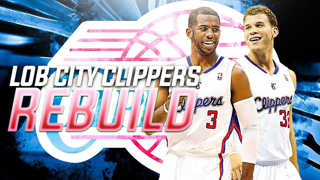 Rebuilding The Lob City Clippers in NBA 2K23! YouTube