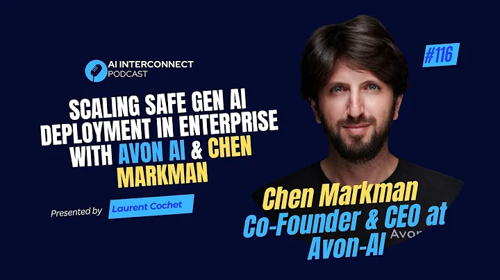 Scaling Safe GenAI Deployment in Enterprise with Avon AI & Chen Markman 2026 #aiinterconnect
