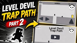 Level Devil Trap Part 2 Gameplay 🤯🤯🤯 co-powered by @TechPanda_Gamerz x @Unfiltered_Emotions_a