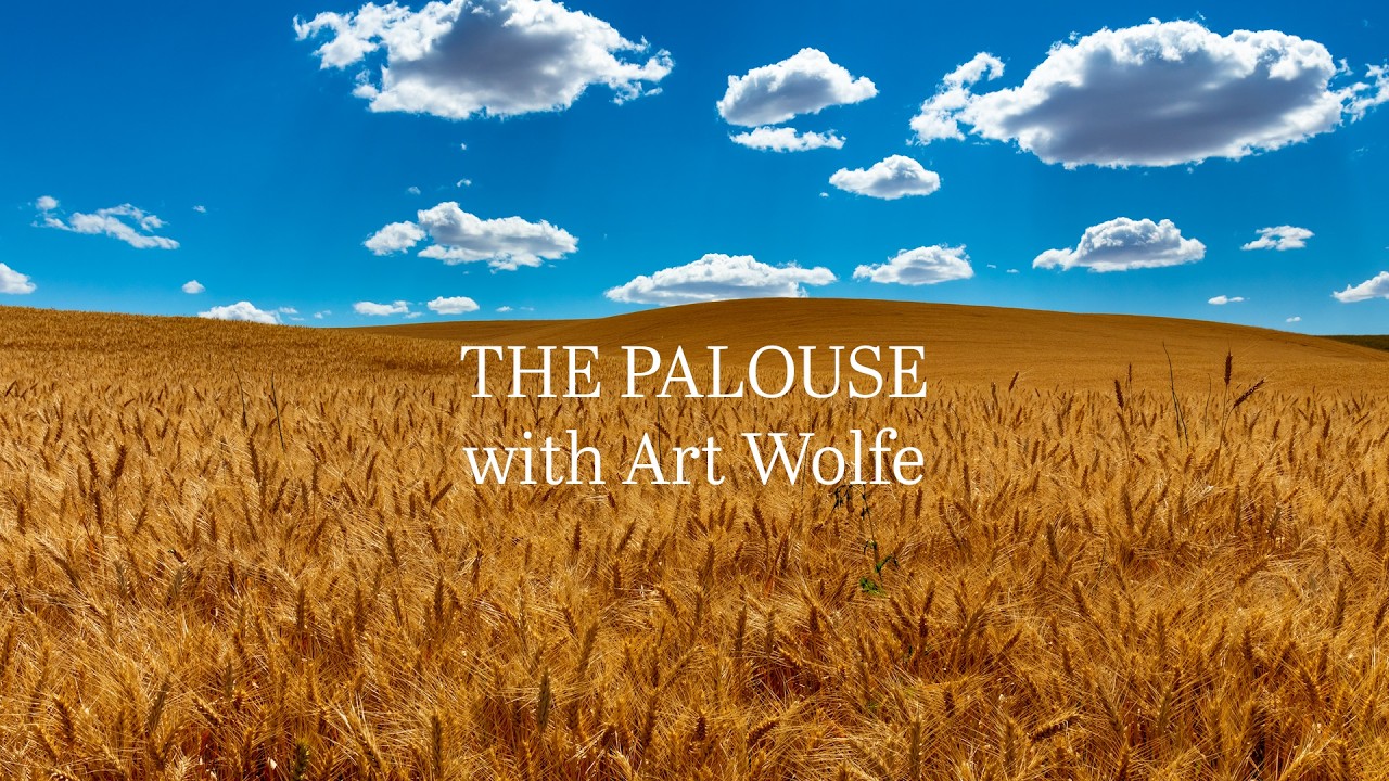 Art Wolfe | The American Tuscany - The Palouse - YouTube