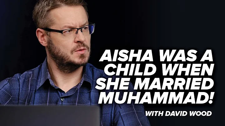 Aisha Was a CHILD When She Married Muhammad! - Dav...