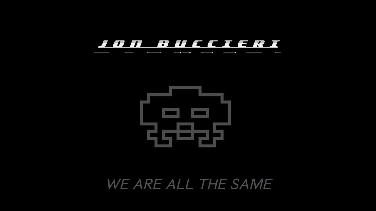 Watch Jon Buccieri - We Are All The Same on YouTube Watch Jon Buccieri - We Are All The Same on YouTube