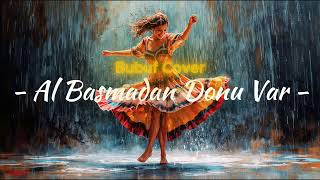 Al Basmadan Donu Var Bubuf Cover Resimi