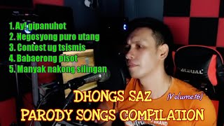 Dhongs Saz parody songs compilation (volume.16)
