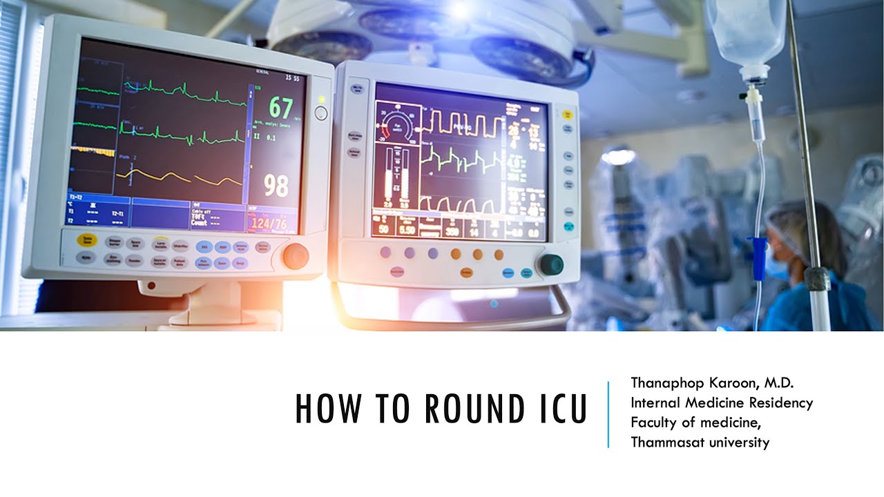 Icu Rounding How to round ICU (1/10) : Introduction - YouTube