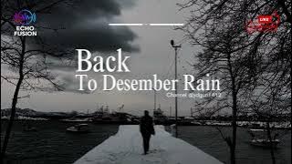 Back to December Rain – ydgun1412 (Official Music Video)