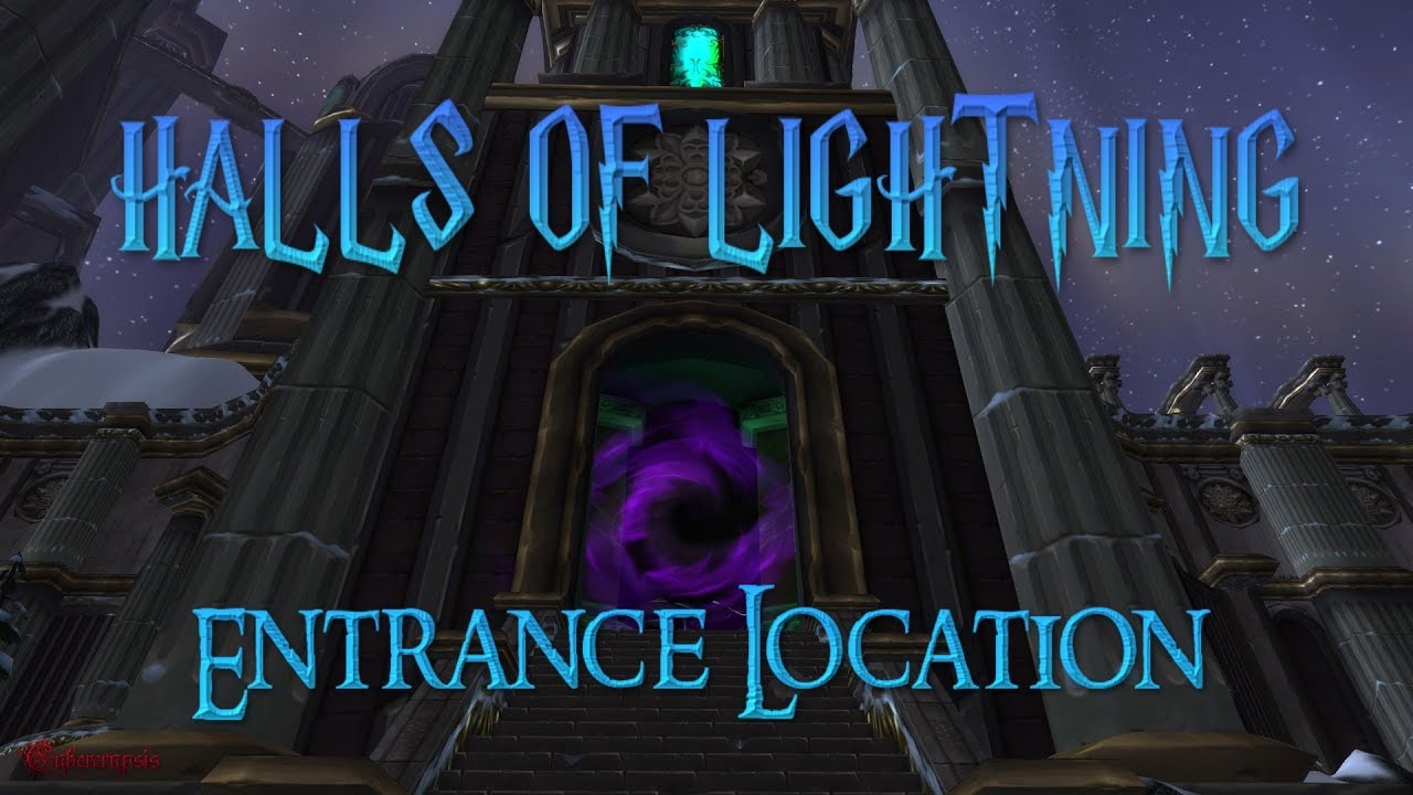 WoW Halls of Lightning Entrance Location - YouTube