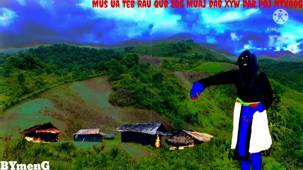 Dab neeg Mus Ua Teb Rau Qub Zog Muaj Dab Xyw Dab Poj Ntxoog Txau Ntshai 3.7.2021